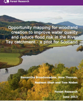 Opportunity Mapping for Woodland Creation to Improve Water Quality and Reduce Flood Risk in the River Tay Catchment - a Pilot for Scotland
